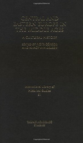 ﻿اروپای مرکزی و شرقی در قرون وسطی: یک تاریخ فرهنگی (کتابخانه بین المللی مطالعات تاریخی)