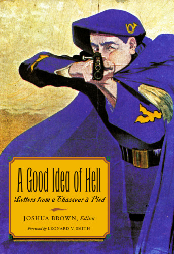 ﻿یک ایده خوب از جهنم: نامه‌هایی از یک شکارچی (مجموعه تاریخ نظامی دانشگاه تگزاس و ام)