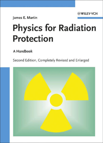﻿Physics for Radiation Protection: A Handbook, 2nd Edition