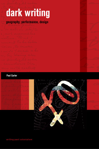 ﻿نوشتن تاریک: جغرافیا، اجرا، طراحی (نوشتن دوران استعمار گذشته)