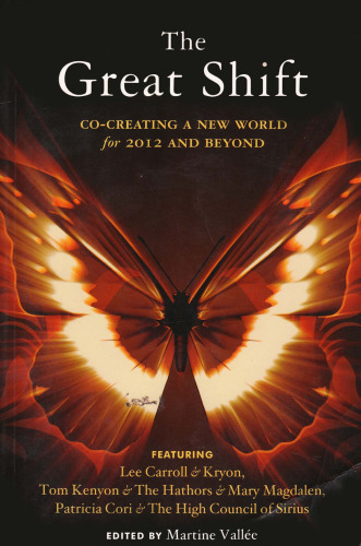 ﻿تغییر بزرگ، The: Co-Creating a New World for 2012 and Beyond