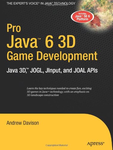 ﻿توسعه بازی سه بعدی Pro Java 6: Java 3D، JOGL، JInput و JOAL