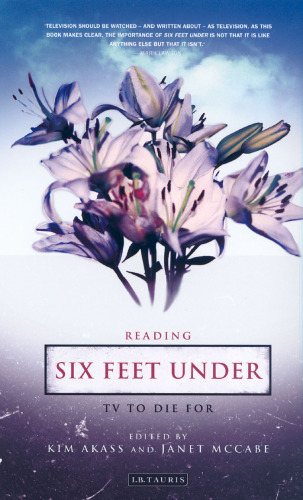 ﻿Reading Six Feet Under: TV to Die for (خواندن تلویزیون معاصر)