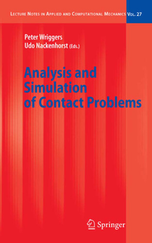 ﻿تجزیه و تحلیل و شبیه سازی مسائل تماس (یادداشت های سخنرانی در مکانیک کاربردی و محاسباتی)