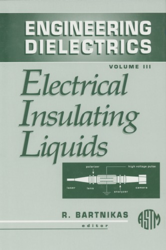 ﻿مایعات عایق الکتریکی (Engineering Dielectrics, Vol 3)