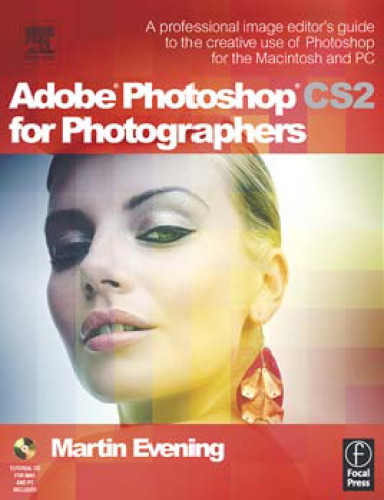 ﻿Adobe Photoshop CS2 برای عکاسان: راهنمای ویرایشگر حرفه ای تصویر برای استفاده خلاقانه از Photoshop برای مکینتاش و رایانه شخصی
