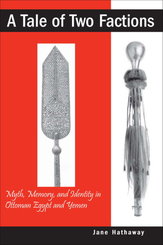 ﻿داستان دو جناح: اسطوره، حافظه و هویت در مصر عثمانی و یمن