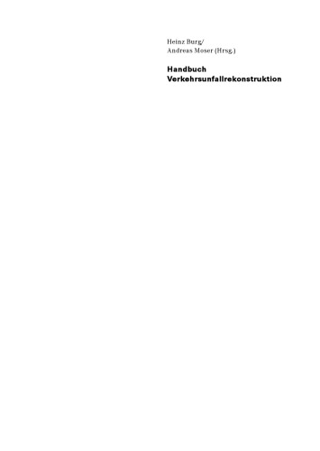 ﻿کتابچه راهنمای بازسازی تصادفات رانندگی. ثبت تصادف، دینامیک رانندگی، شبیه سازی