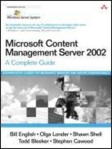 ﻿Microsoft Content Management Server 2002: A Complete Guide