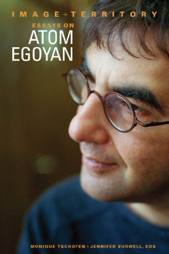 ﻿تصویر و قلمرو: مقالاتی درباره اتم اگویان (مطالعات فیلم و رسانه)