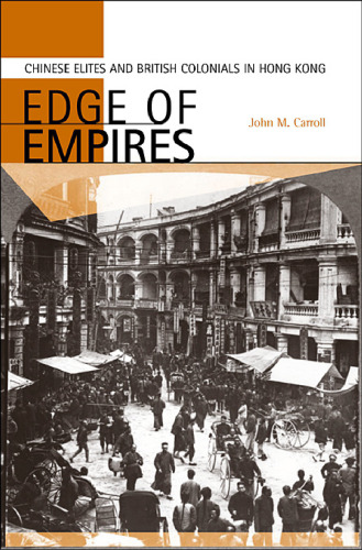 ﻿Edge of Empires: نخبگان چینی و استعمارگران انگلیس در هنگ کنگ