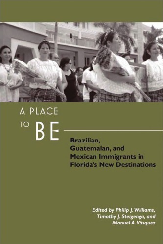 ﻿مکانی برای بودن: مهاجران برزیلی، گواتمالایی و مکزیکی در مقاصد جدید فلوریدا