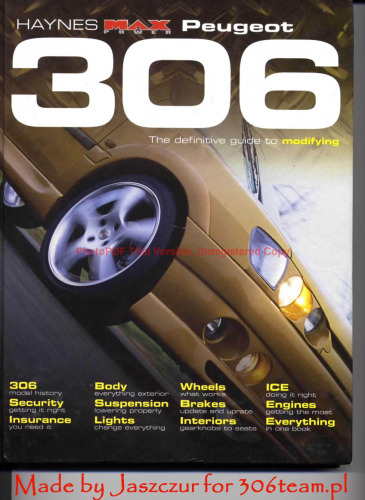 ﻿پژو 306: راهنمای قطعی برای اصلاح (Haynes 'MaxPower')