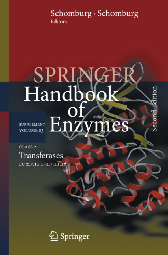 ﻿Springer Handbook of Enzymes, 2nd Edition, Supplement Volume S3 (Class 2 Transferases EC 2.7.11.1–2.7.11.16)