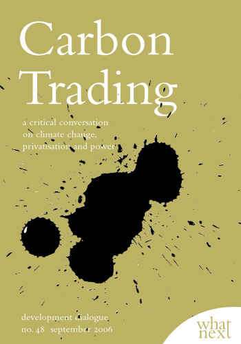 ﻿تجارت کربن - گفتگوی انتقادی در مورد تغییرات آب و هوا، خصوصی سازی و قدرت