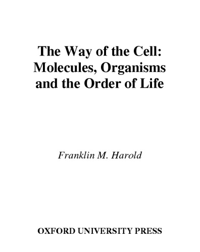 ﻿راه سلول: مولکول ها، ارگانیسم ها و نظم زندگی