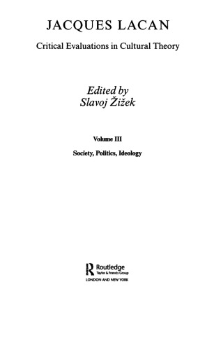 ﻿ژاک لاکان: ارزیابی های انتقادی در نظریه فرهنگی. جلد سوم: جامعه، سیاست، ایدئولوژی