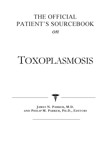 ﻿کتاب منبع رسمی بیمار در مورد توکسوپلاسموز: فهرستی اصلاح شده و به روز شده برای عصر اینترنت