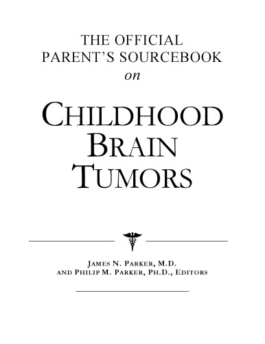 ﻿کتاب منبع رسمی والدین در مورد تومورهای مغزی کودکی: فهرستی اصلاح شده و به روز شده برای عصر اینترنت