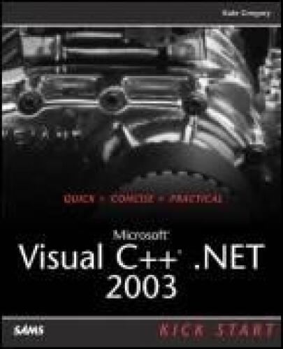 ﻿Microsoft Visual C++ .NET 2003 Kick Start