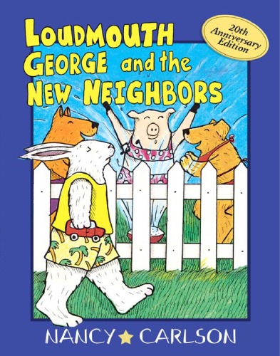 ﻿Loudmouth George and the New Neighbors (محله نانسی کارلسون)
