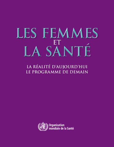 ﻿زنان و سلامت: واقعیت امروز، دستور کار فردا