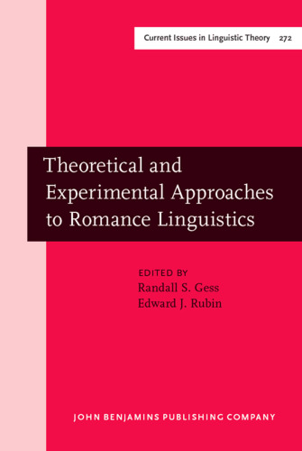 ﻿رویکردهای نظری و تجربی به زبان شناسی عاشقانه: مقالات منتخب از سی و چهارمین سمپوزیوم زبان شناسی زبان های عاشقانه (LSRL)، سالت لیک سیتی، مارس 2004