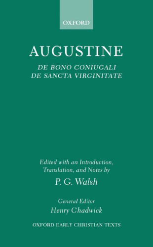 ﻿De Bono Coniuugali، De Sancta Virginitate (متون مسیحی اولیه آکسفورد)