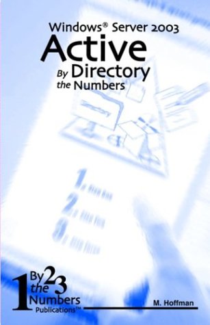 ﻿Active Directory By The Numbers: Windows Server 2003