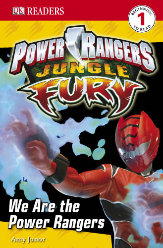 ﻿Jungle Fury – We Are the Power Rangers (DK Readers)