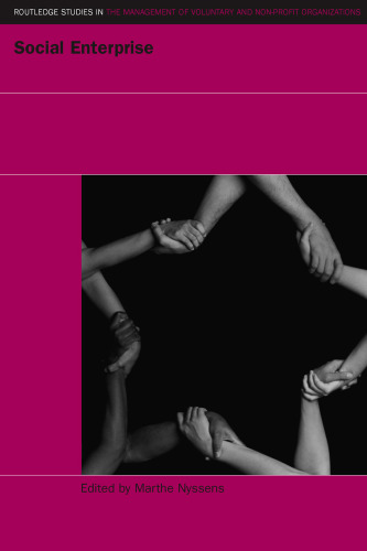 ﻿بنگاه اجتماعی: در تقاطع بازار، سیاست‌های عمومی و جامعه مدنی (مطالعات روتلج در مدیریت سازمان‌های داوطلبانه و غیرانتفاعی)