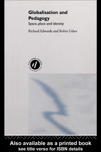﻿جهانی شدن و آموزش: فضا، مکان و هویت، چاپ اول
