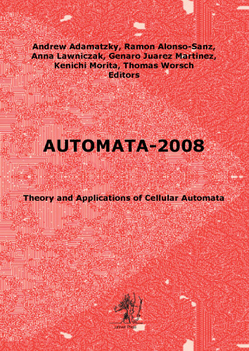 ﻿Automata-2008: تئوری و کاربردهای اتوماتای ​​سلولی