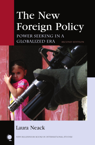 ﻿سیاست خارجی جدید: قدرت طلبی در عصر جهانی شده (کتاب های هزاره جدید در مطالعات بین المللی)