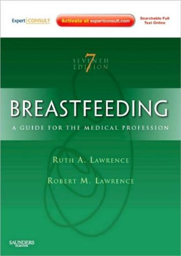 ﻿شیردهی: راهنمای متخصصان پزشکی (مشاوره متخصص - آنلاین و چاپی) (شیر مادر (لارنس)، ویرایش هفتم