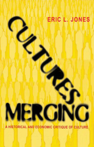 ﻿ادغام فرهنگ ها: نقد تاریخی و اقتصادی فرهنگ (تاریخ اقتصادی پرینستون دنیای غرب)