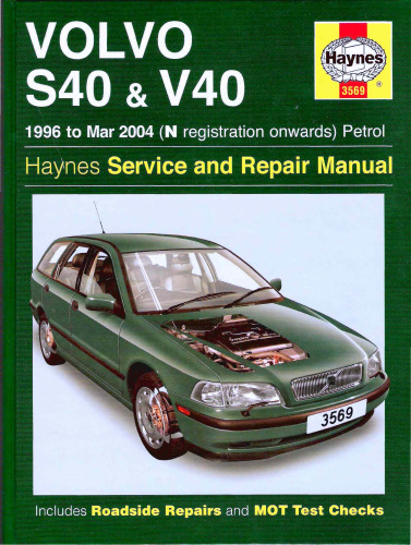 ﻿ولوو S40 و V40 بنزین: 1996-2004 مارس ، ثبت نام N به بعد (راهنمای تعمیر و نگهداری Haynes)
