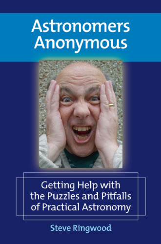 ﻿ستاره شناسان گمنام: کمک گرفتن در مورد معماها و مشکلات نجوم عملی