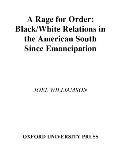 ﻿خشم برای نظم: روابط سیاه و سفید در جنوب آمریکا از زمان رهایی