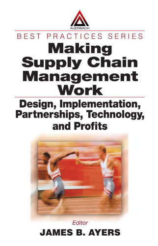﻿ایجاد کار مدیریت زنجیره تامین: طراحی، اجرا، مشارکت، فناوری و سود