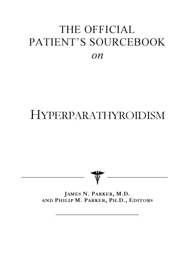 ﻿کتاب منبع رسمی بیمار در مورد هیپرپاراتیروئیدیسم: فهرستی اصلاح شده و به روز شده برای عصر اینترنت
