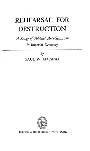 ﻿تمرین برای تخریب. بررسی یهودی ستیزی سیاسی در امپراتوری آلمان
