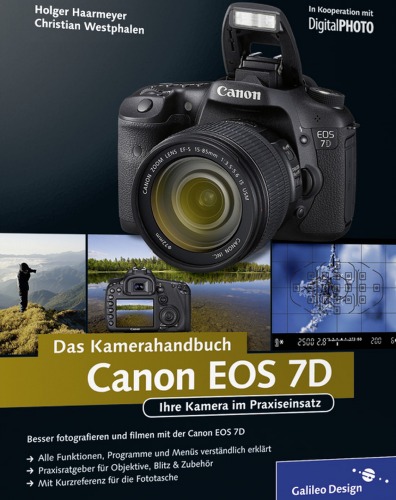 ﻿Canon EOS 7D: The Camera Manual