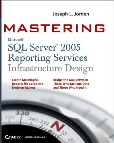 ﻿تسلط بر طراحی زیرساخت خدمات گزارش دهی SQL Server 2005