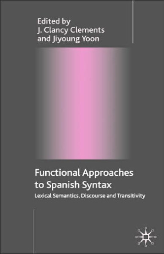 ﻿رویکردهای کارکردی به نحو اسپانیایی: معناشناسی واژگانی، گفتمان و گذر