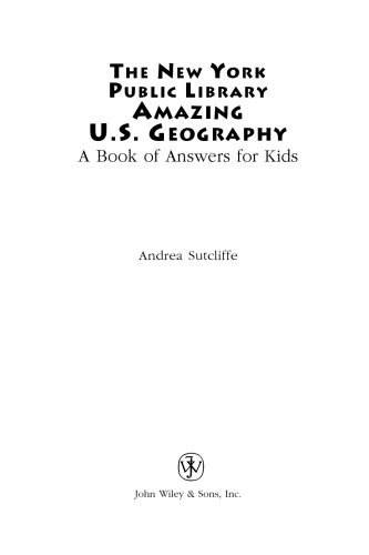 ﻿کتابخانه عمومی نیویورک جغرافیای شگفت انگیز ایالات متحده: کتاب پاسخ برای کودکان