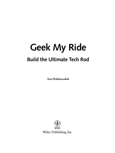 ﻿Geek My Ride: Build the Ultimate Tech Rod (ExtremeTech)