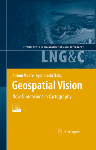 ﻿Geospatial Vision: ابعاد جدید در نقشه نگاری (یادداشت های سخنرانی در اطلاعات اطلاعاتی و نقشه برداری)