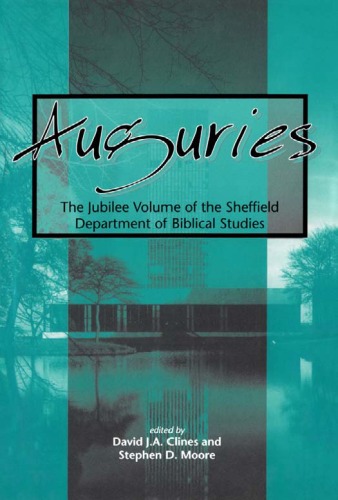 ﻿Auguries: The Jubilee Volume of Sheffield Department of Biblical Studies (سری مکمل Jsot، 269)