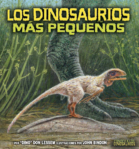 ﻿Los Dinosaurios Mas Pequenos کوچکترین دایناسورها (با دایناسورها ملاقات کنید) (نسخه اسپانیایی)